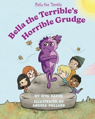 Riya Aarini - Bella the Terrible's Horrible Grudge, Häftad