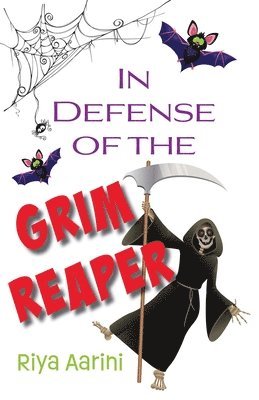 Riya Aarini - In Defense of the Grim Reaper, Häftad