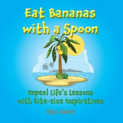 Eat Bananas with a Spoon 1