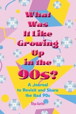 What Was It Like Growing Up in the 90s? 1