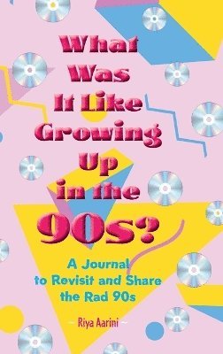 What Was It Like Growing Up in the 90s? 1