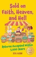 Sold on Faith, Heaven, and Hell