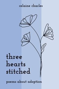 bokomslag Three Hearts Stitched