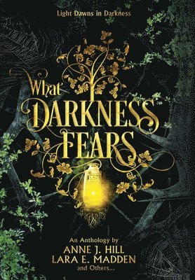 What Darkness Fears 1