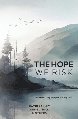 Hope We Risk