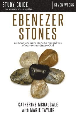 Ebenezer Stones Study Guide plus streaming video 1