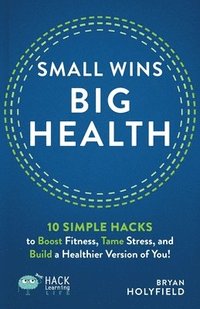 bokomslag Small Wins, Big Health