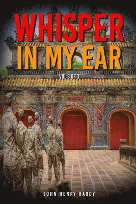 John Henry Hardy - Whisper in my ear Volume 3 of 3, Häftad