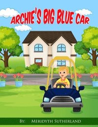bokomslag Archie's Big Blue Car