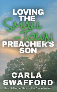 bokomslag Loving The Small-Town Preacher's Son