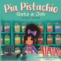bokomslag Pia Pistachio Gets a Job