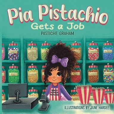 Pastiche Graham - Pia Pistachio Gets a Job, Häftad