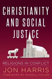 bokomslag Christianity and Social Justice