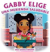 bokomslag Gabby Elige una Merienda Saludable