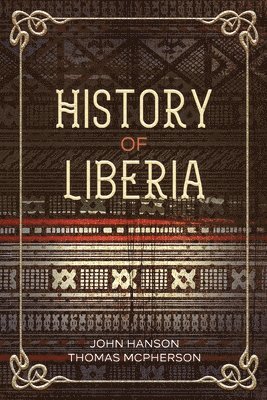 John Hanson Thomas McPherson, Thomas McPherson, John Hanson - History of Liberia, Häftad
