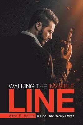 Walking The Invisible Line 1