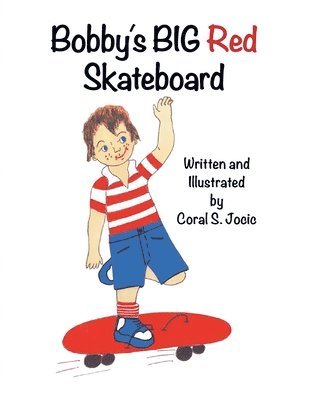 bokomslag Bobby's Big Red Skateboard