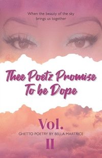 bokomslag Thee Poetz Promise To be Dope