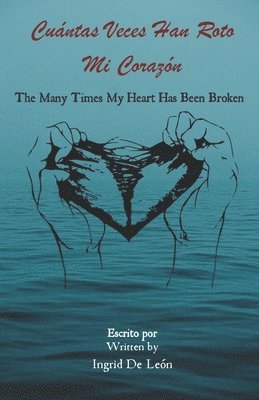 bokomslag Cuntas Veces Han Roto Mi Corazn / The Many Times My Heart Has Been Broken