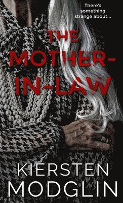 Kiersten Modglin - Mother-in-Law, Inbunden