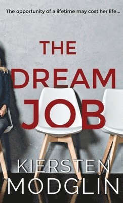 Kiersten Modglin - Dream Job, Inbunden