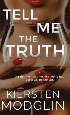 Kiersten Modglin - Tell Me the Truth, Inbunden
