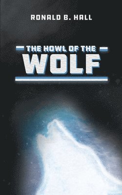The Howl of the Wolf 1