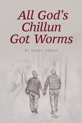 All God's Chillun Got Worms 1