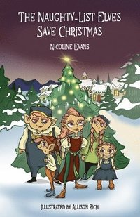 bokomslag Naughty-List Elves Save Christmas