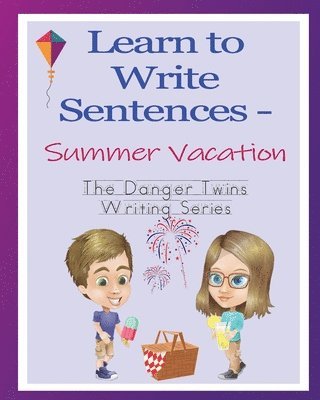 Learn to Write Sentences - Summer Vacation 1