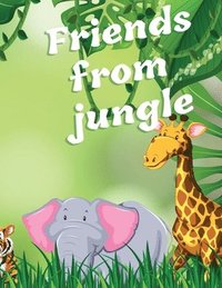 bokomslag Friends from Jungle