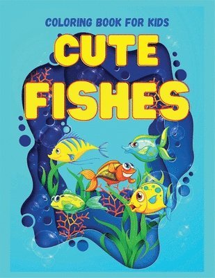 CUTE FISHES Coloring Book for Kids 1