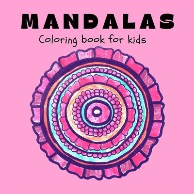 MANDALAS Coloring Book for Kids 1