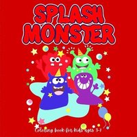 bokomslag SPLASH MONSTER Coloring book for Kids