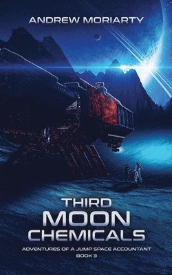 Andrew Moriarty - Third Moon Chemicals, Häftad