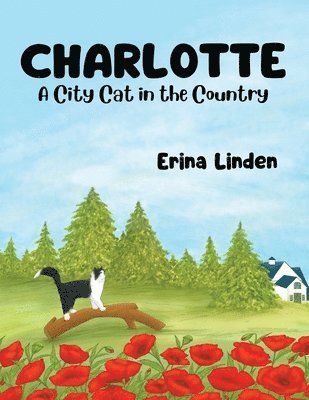 Charlotte. A City Cat in the Country 1