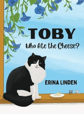 bokomslag TOBY. Who Ate the Cheese?