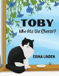 bokomslag TOBY. Who Ate the Cheese?