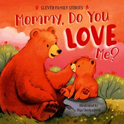 Clever Publishing - Mommy, Do You Love Me?, Kartonnage. Tillgänglighet: Tillfälligt slut
