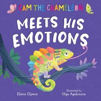 bokomslag CAM the Chameleon Meets His Emotions
