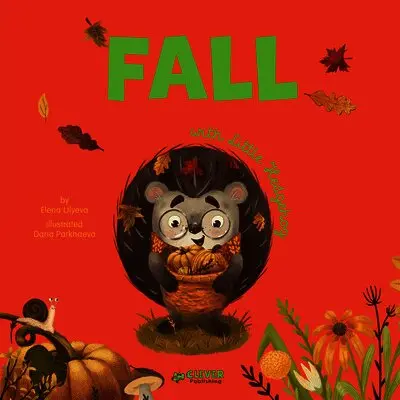 Clever Publishing, Elena Ulyeva - Fall with Little Hedgehog, Kartonnage. Tillgänglighet: Tillfälligt slut
