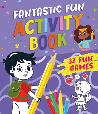 Fantastic Fun Activity Book: 32 Fun Games 1