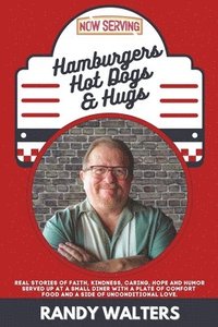 bokomslag Hamburgers, Hot Dogs, and Hugs