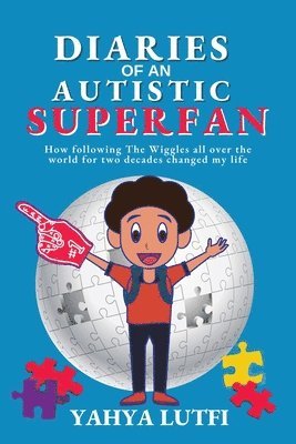 Diaries of an Autistic Superfan 1