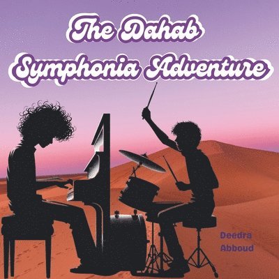 Deedra Abboud - Dahab Symphonia Adventure, Häftad