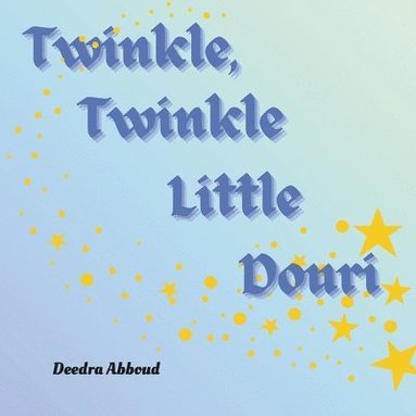 bokomslag Twinkle, Twinkle Litte Douri