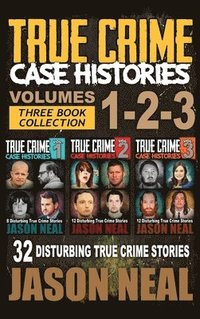 bokomslag True Crime Case Histories - (Books 1, 2, & 3)