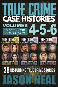 bokomslag True Crime Case Histories - (Books 4, 5, & 6)