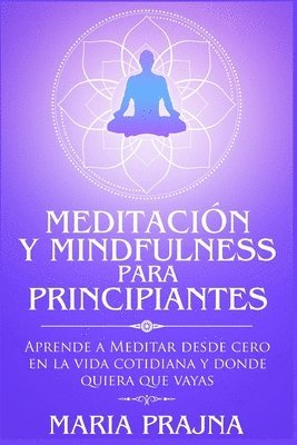 Meditacin y Mindfulness para Principiantes 1