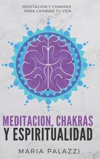 bokomslag Meditacion, Chakras y Espiritualidad